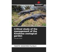 Critical study of the management of the Kinshasa zoological garden: The year 2000