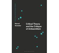 Critical Theory and the Critique of Antisemitism (Critical Theory and the Critique of Society)