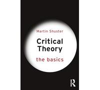 Critical Theory: The Basics