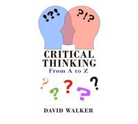 Critical Thinking: From A to Z (Alphabet Life)