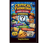 Critical Thinking Games for Kids: Fun Puzzles and Challenges for Curious Minds