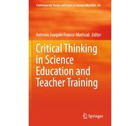 Critical Thinking in Science Education and Teacher Training (Contemporary Trends and Issues in Science Education)