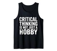 Critical Thinking Is Not Just A Hobby Logic Mindset |- Camiseta sin Mangas