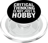 Critical Thinking Is Not Just A Hobby Logic Mindset |- PopSockets PopGrip para MagSafe