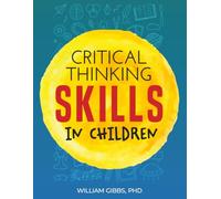 CRITICAL THINKING SKILLS IN CHILDREN