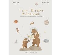 Critical Thinking Workbook for 6 Year Old Kids Ages 6-7 | First Grade Logic, Problem-Solving, Brain Games & Strategic Thinking | Tiny Thinks Space ... Thinks The Executive Function Lab (Ages 6-7))