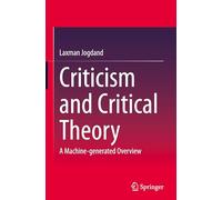 Criticism and Critical Theory: A Machine-generated Overview