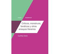 Críticos monstruos fanáticos y otros ensayos literarios: 3
