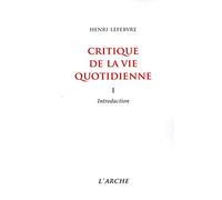 Critique de la vie quotidienne: Tome 1, Introduction
