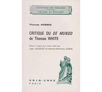 Critique du Mundo de Thomas White (L'Histoire Des Sciences: Textes et Etudes)
