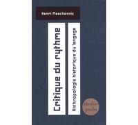 Critique du rythme: Anthropologie historique du langage