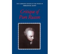 Critique of Pure Reason Paperback (The Cambridge Edition of the Works of Immanuel Kant)