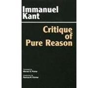 Critique of Pure Reason: Unified Edition (with all variants from the 1781 and 1787 editions) (Hackett Classics)