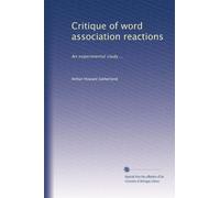 Critique of word association reactions an experimental study. 68
