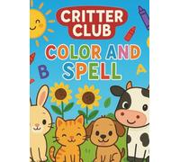 Critter Club: Color and Spell!