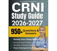CRNI Exam Prep Study Guide 2026/2027: Master Infusion Therapy with 1000+ Practice Questions, In-Depth Explanations, and Expert Strategies for IV Therapy, Drug Co