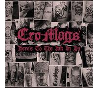 Cro-mags - Here's to the ink in ya