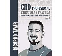 CRO profesional. Estrategia y práctica (SOCIAL MEDIA)