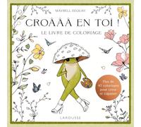 Croâââ en toi !: Le livre de coloriage