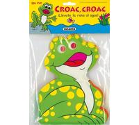 Croac, ¡Llévate La Rana Al Agua! (Libros de Baño Suaves/Blanditos)
