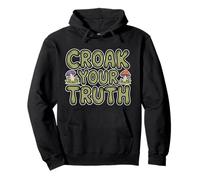 Croak Your Truth Whimsical Cute Mushroom Cottagecore Toad Sudadera con Capucha