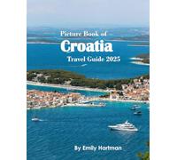 Croatia: A Beautiful Visual Journey for Travel and Photography Lovers