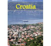 Croatia: A Luxury Coffee Table Book of Iconic Landmarks