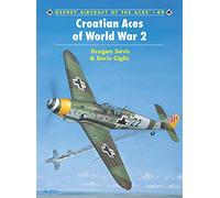 Croatian Aces of World War 2: No. 49 (Aircraft of the Aces)