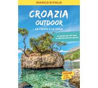Croazia. Guide outdoor (Guide Marco Polo outdoor)