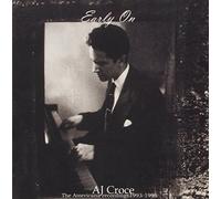Croce, a.J. - Early on