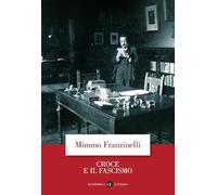 Croce e il fascismo (Economica Laterza)