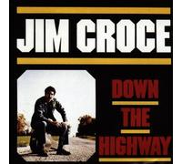 Croce Jim - Down The Highway [Import]