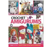 CROCHET AMIGURUMIS: ¡divertite tejiendo los más simpáticos muñequitos!: 3 (TEJIDO AMIGURUMI)