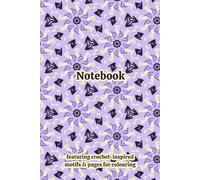 Crochet Granny Squares Themed Activity & Notebook: With Colouring Pages & Yarn Fibre Motifs. An Organiser for Crocheters, Knitters, Yarn Lovers, ... Tracking, Sketching and Creative Ideas.