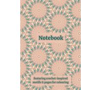 Crochet Granny Squares Themed Activity & Notebook: With Colouring Pages & Yarn Fibre Motifs. An Organiser for Crocheters, Knitters, Yarn Lovers, ... Tracking, Sketching and Creative Ideas.
