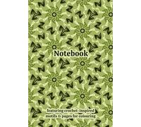 Crochet Granny Squares Themed Activity & Notebook: With Colouring Pages & Yarn Fibre Motifs. An Organiser for Crocheters, Knitters, Yarn Lovers, ... Tracking, Sketching and Creative Ideas.