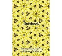 Crochet Granny Squares Themed Activity & Notebook: With Colouring Pages & Yarn Fibre Motifs. An Organiser for Crocheters, Knitters, Yarn Lovers, ... Tracking, Sketching and Creative Ideas.