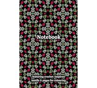 Crochet Granny Squares Themed Activity & Notebook: With Colouring Pages & Yarn Fibre Motifs. An Organiser for Crocheters, Knitters, Yarn Lovers, ... Tracking, Sketching and Creative Ideas.
