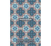 Crochet Granny Squares Themed Activity & Notebook: With Colouring Pages & Yarn Fibre Motifs. An Organiser for Crocheters, Knitters, Yarn Lovers, ... Tracking, Sketching and Creative Ideas.
