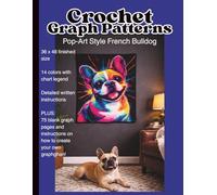 Crochet Graph Patterns: Pop-Art Style French Bulldog