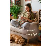 Crochet is my life: Numbered Dot Grid Journal: 6x9 Crochet Project Planner with Table of Contents and 116 Numbered Pages - Yarn Aesthetic Cover