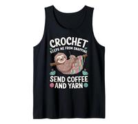 Crochet Keeps Me from Snapping Send Coffee and Yarn Sloth Camiseta sin Mangas