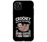 Crochet Keeps Me from Snapping Send Coffee and Yarn Sloth Carcasa para iPhone 11 Pro MAX