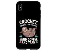 Crochet Keeps Me from Snapping Send Coffee and Yarn Sloth Carcasa para iPhone XS MAX