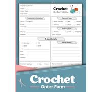 Crochet Order Form: Knitting & Crocheting project planner | 120 Pages.