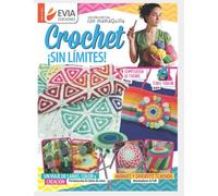 CROCHET ¡SIN LÍMITES!: un viaje de lanas, color y creación: 9 (Tejido de Mantas)
