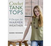 Crochet Tank Tops: 9 Designs for Warmer Weather