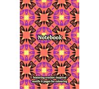 Crochet Themed Activity & Notebook: With Colouring Pages & Yarn Fibre Motifs. An Organiser for Crocheters, Knitters, Yarn Lovers, Crafters & ... Tracking, Sketching and Creative Ideas.