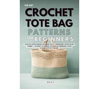 Crochet Tote Bag Patterns for Beginners: Step-by-Step Projects (Mini Tote + Everyday Tote) in US Terms - Sturdy Stitches, Strap (Beginner Crochet Collection)