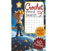 Crochet Word Search: Crochet Word Search Puzzle Book: Relaxing Puzzles for Yarn Lovers, Crafters, and Crochet Enthusiasts